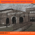 Reasons to Love River Edge - Roosevelt Elementary